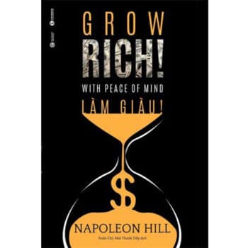 Làm Giàu – Grow Rich With Peace of Mind